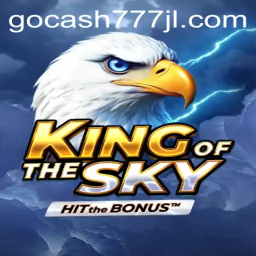 Discover the Thrills of KingOfTheSky: The Ultimate Gaming Experience with Gocash777